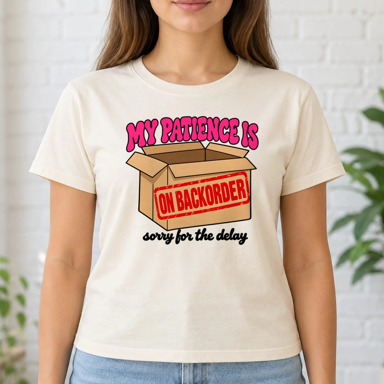 My Patience Is on Backorder Funny Sassy Retro Shipping Box DTF Transfer