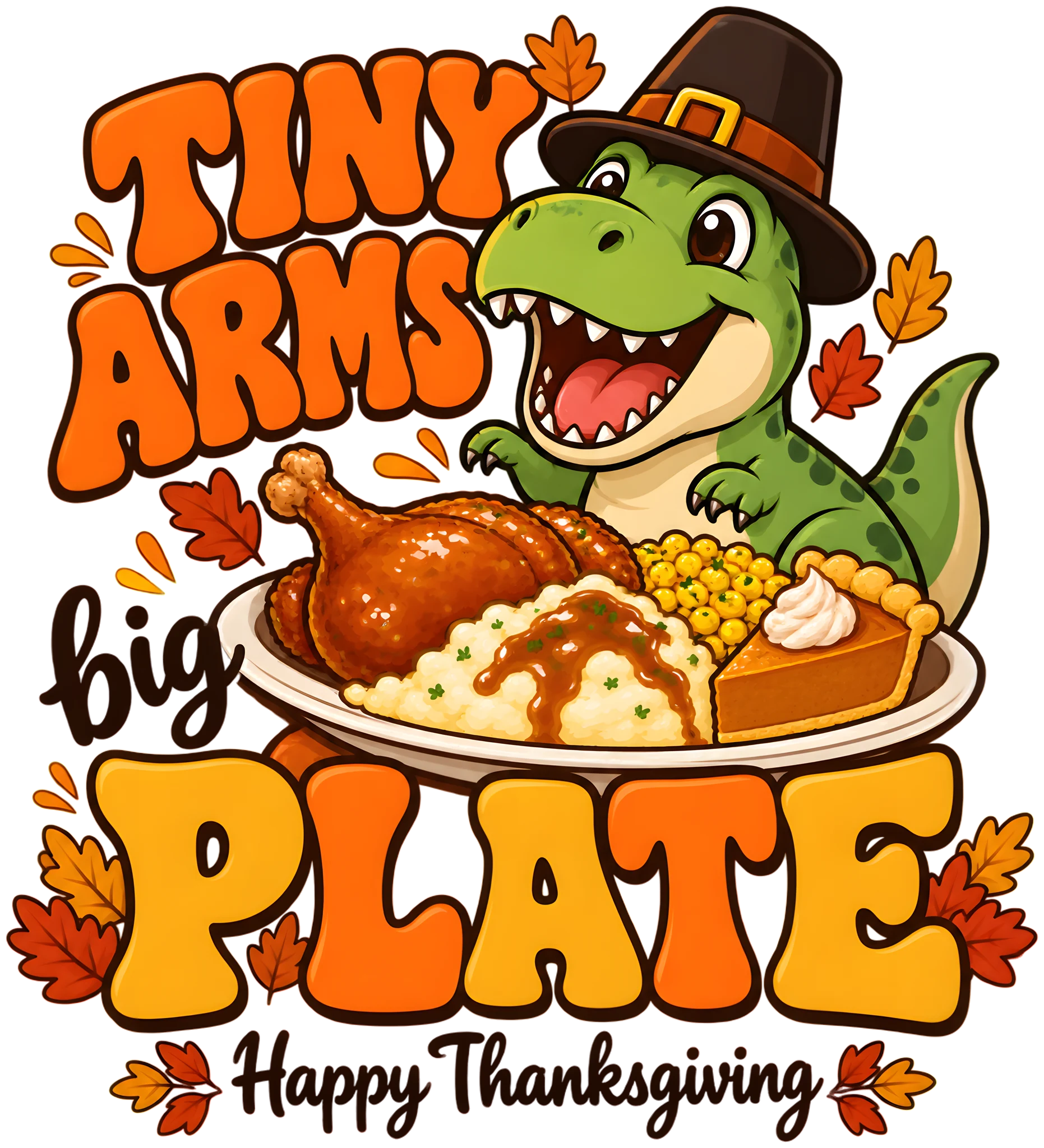 Tiny Arms Big Plate Funny Thanksgiving T-Rex Turkey Kids DTF Transfer