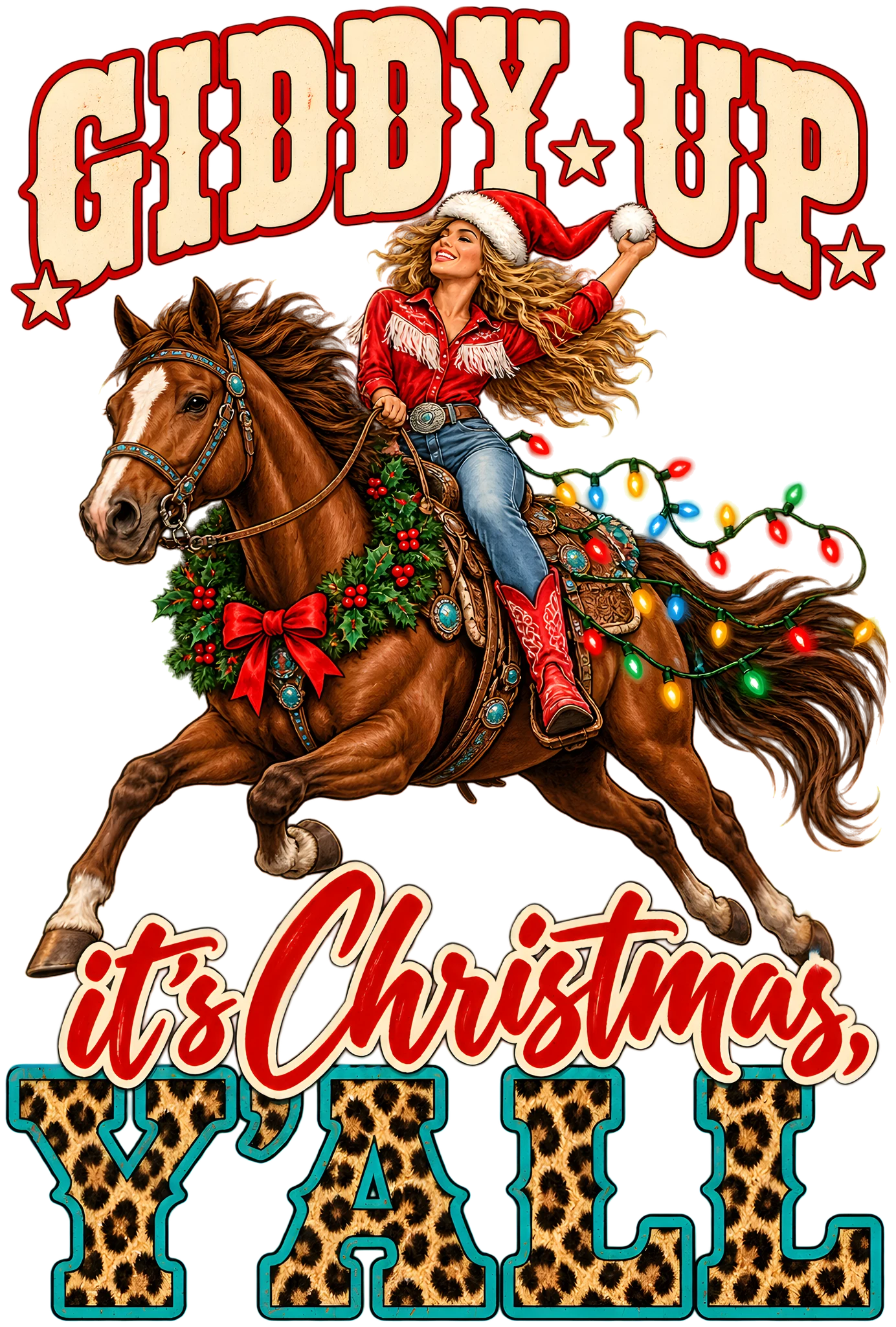 Giddy Up It's Christmas Y'all Cowgirl Horse Christmas Lights Western DTF Transfer