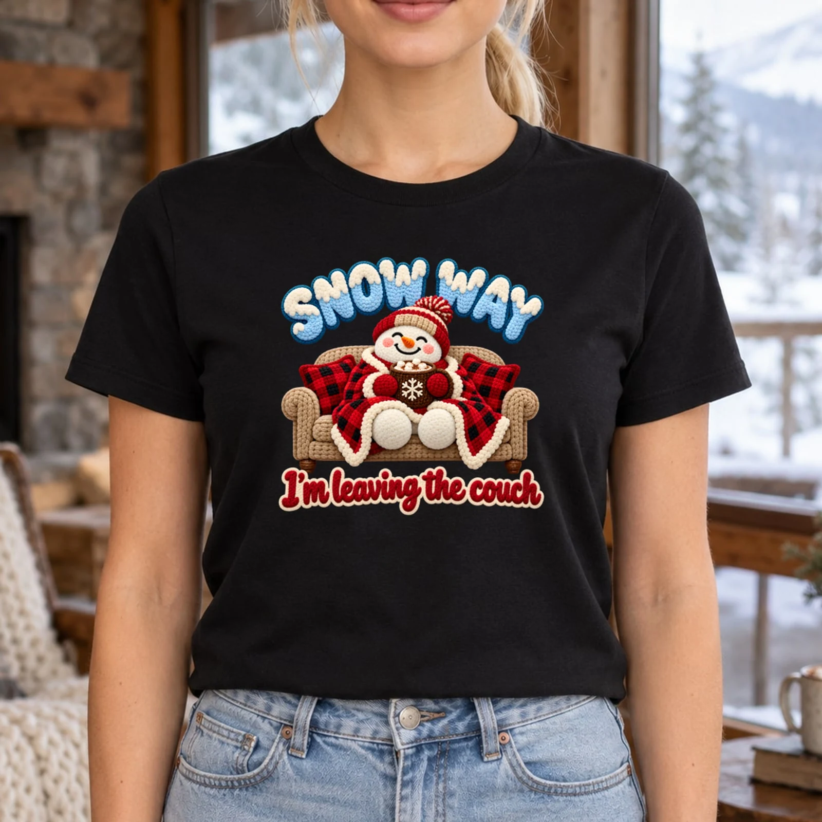 Snow Way I'm Leaving the Couch Cozy Snowman Cocoa Faux Yarn DTF Transfer