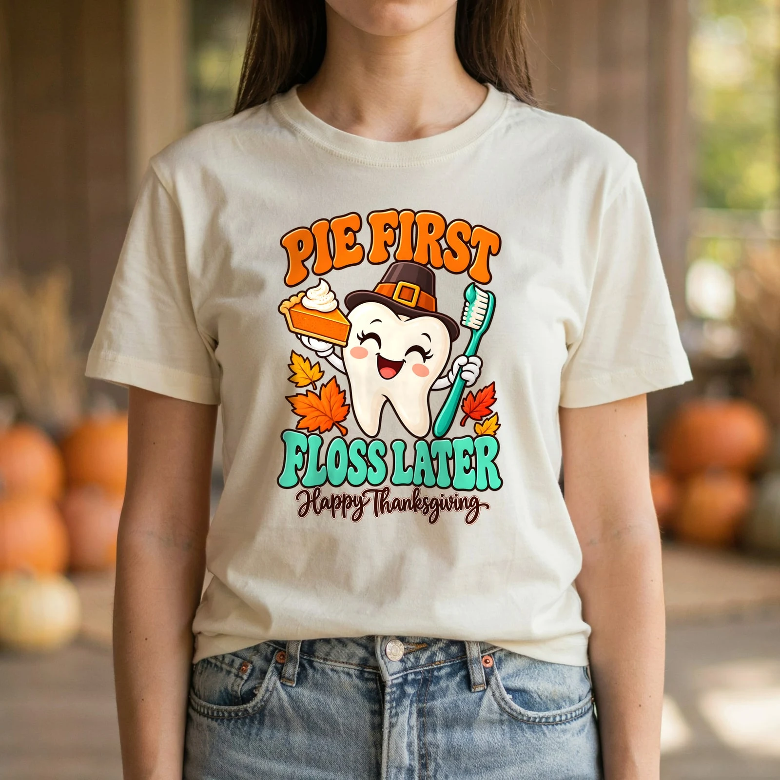Pie First Floss Later Funny Dental Thanksgiving Tooth Pilgrim DTF Transfer