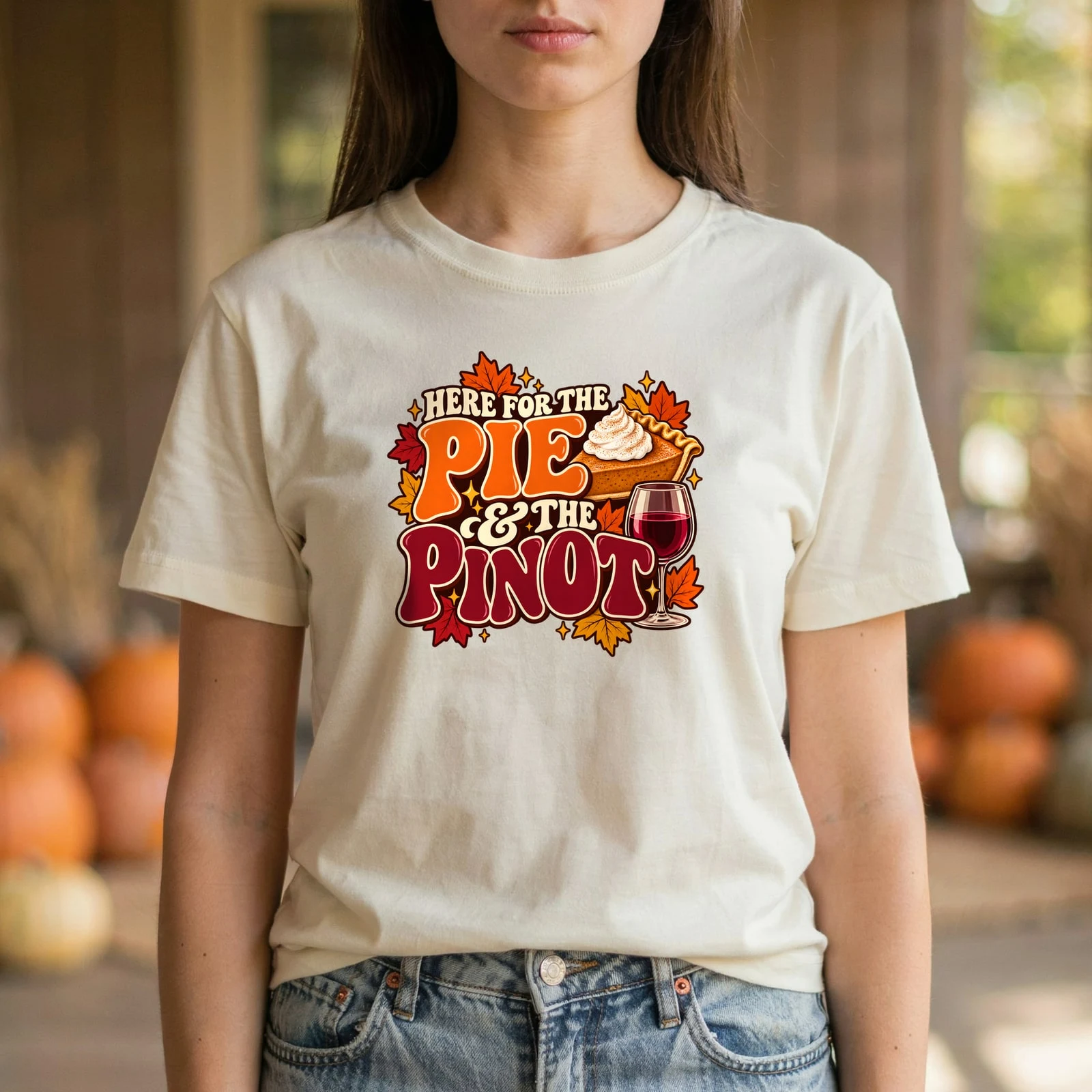 Here for the Pie and the Pinot Funny Wine Thanksgiving DTF Transfer